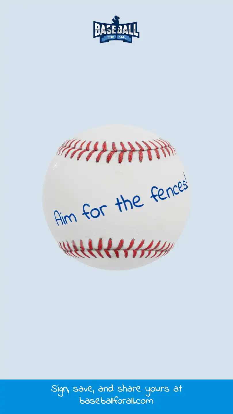 Aim for the fences!