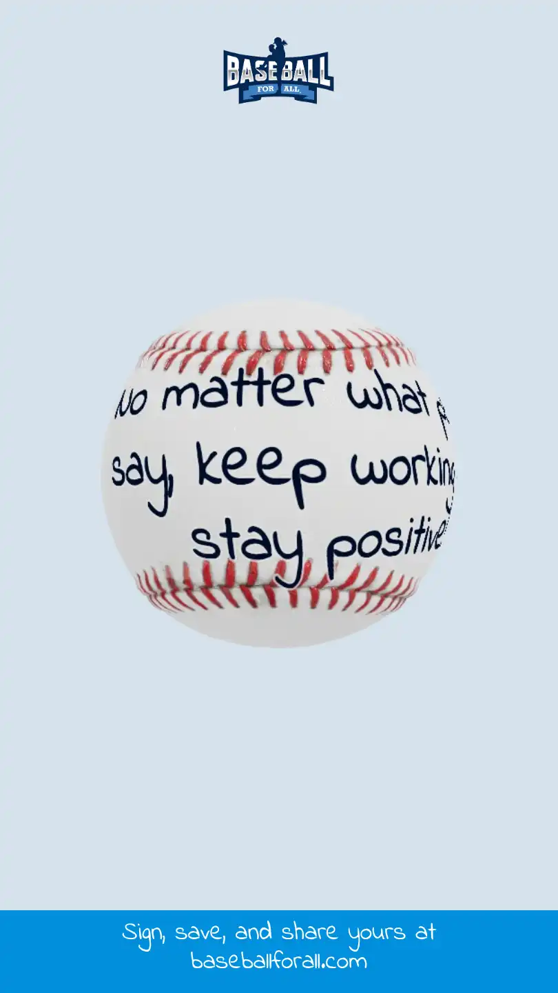 No matter what people say, keep working and stay positive!